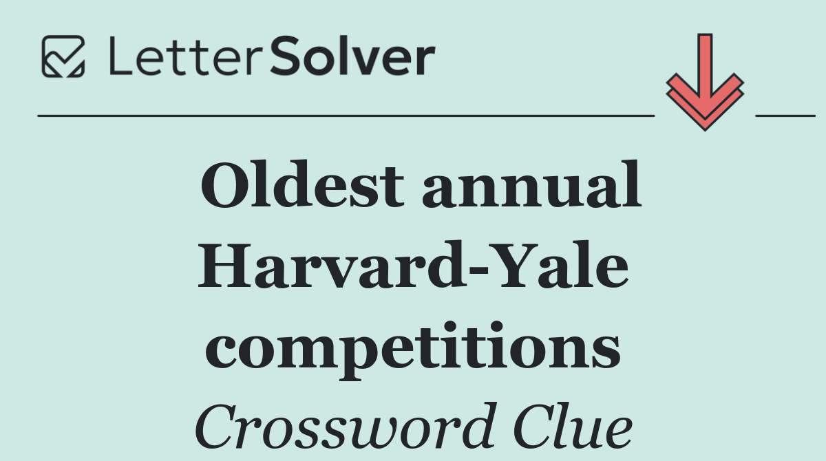 Oldest annual Harvard Yale competitions