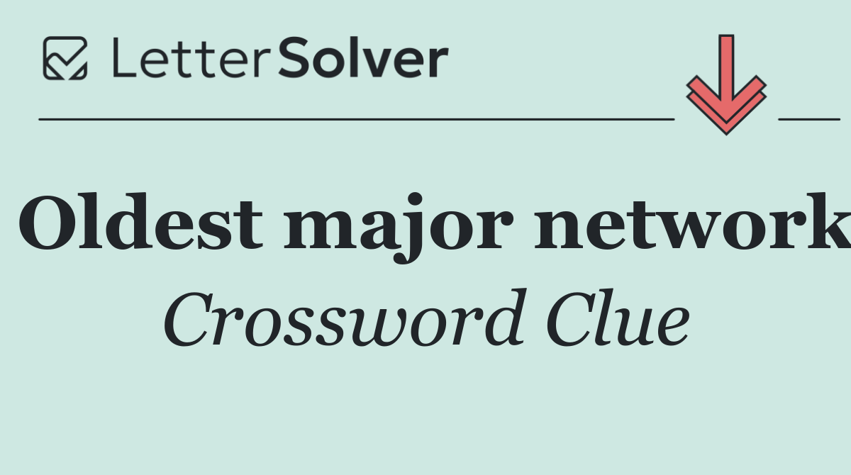 Oldest major network