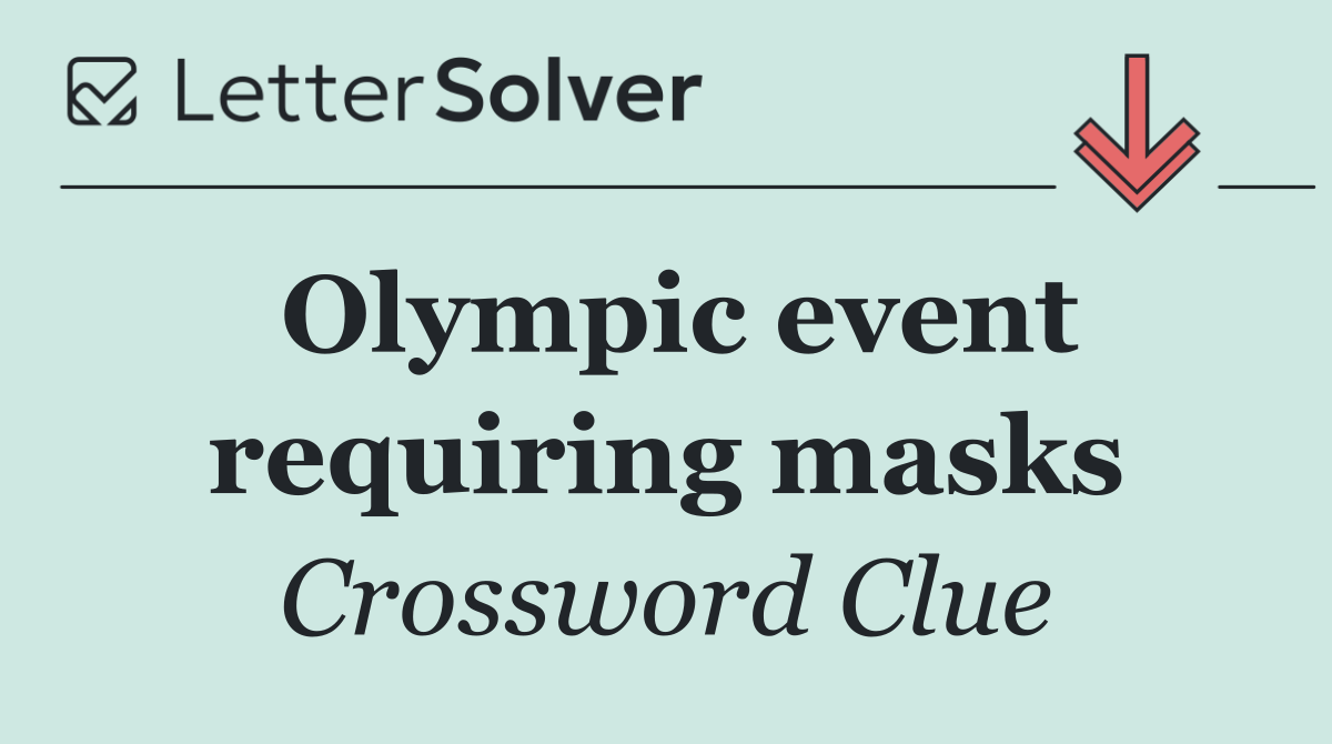 Olympic event requiring masks