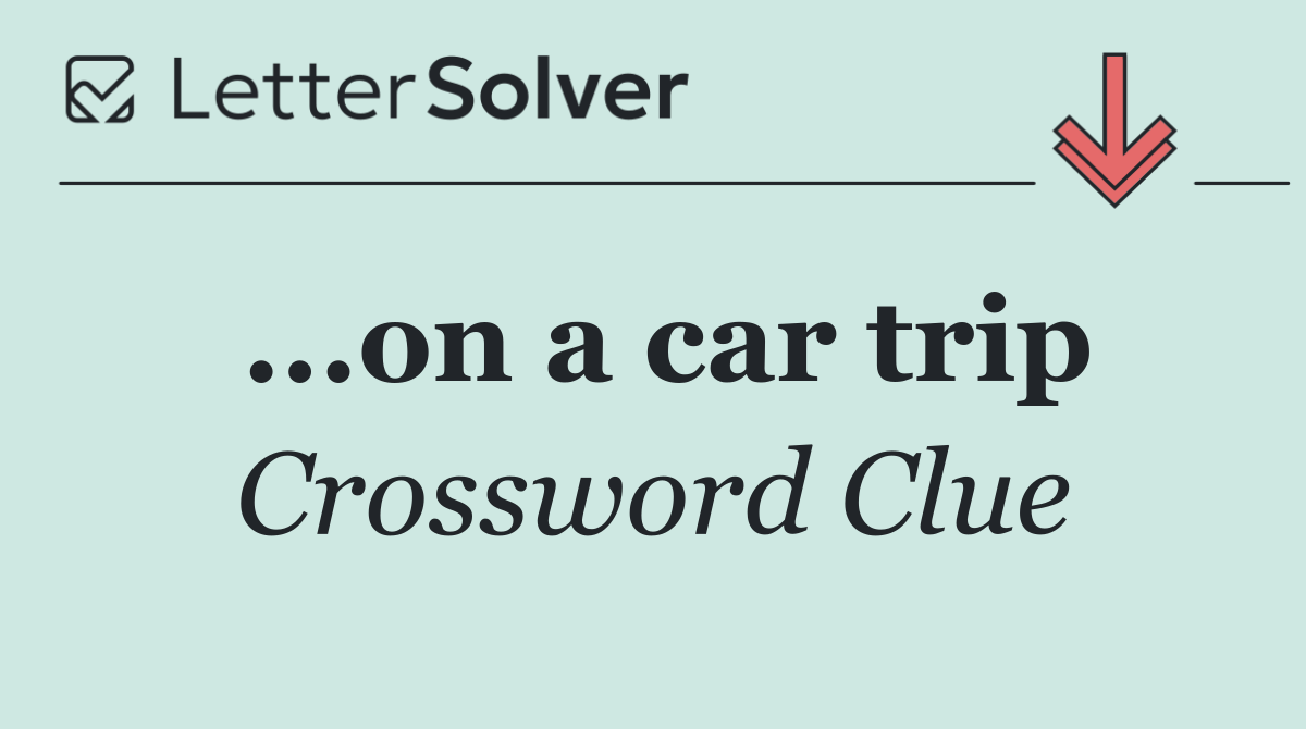 ...on a car trip
