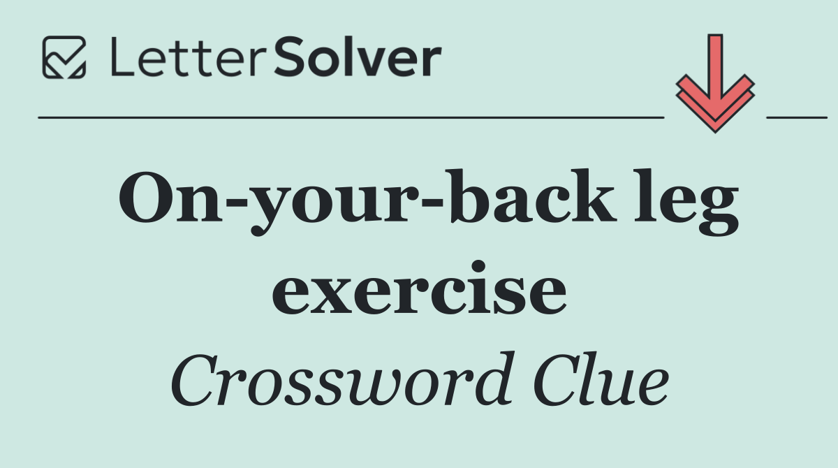 On your back leg exercise