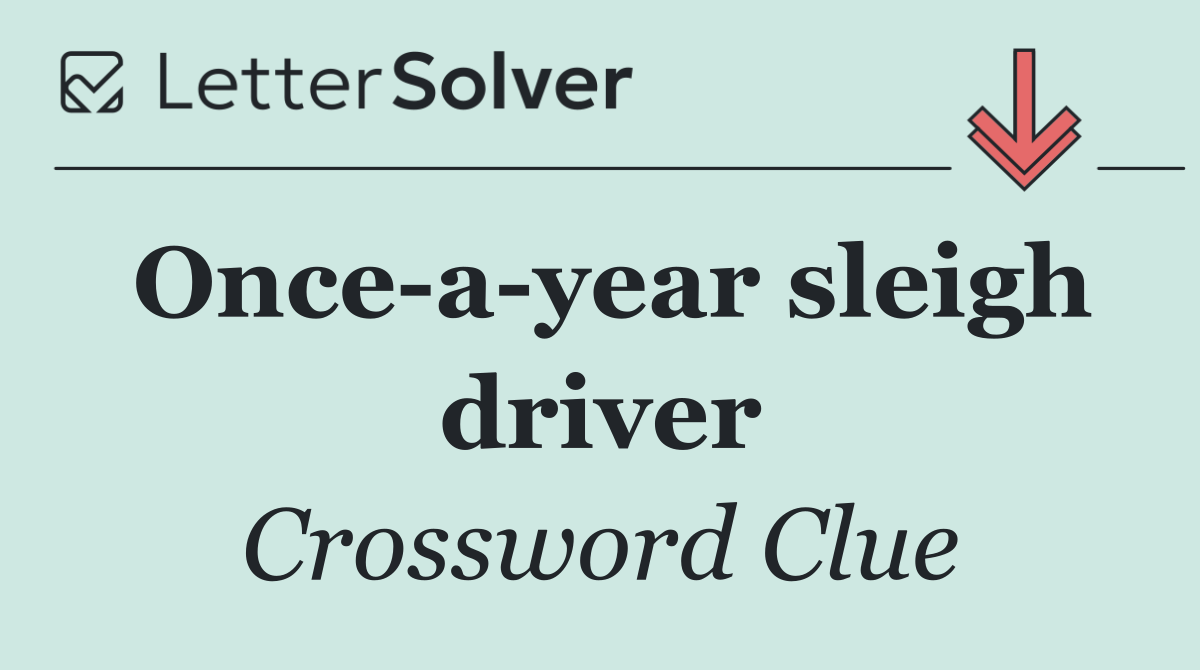 Once a year sleigh driver