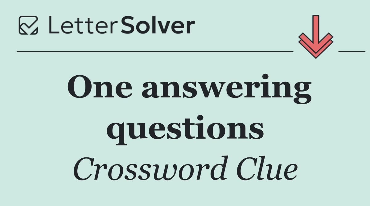 One answering questions