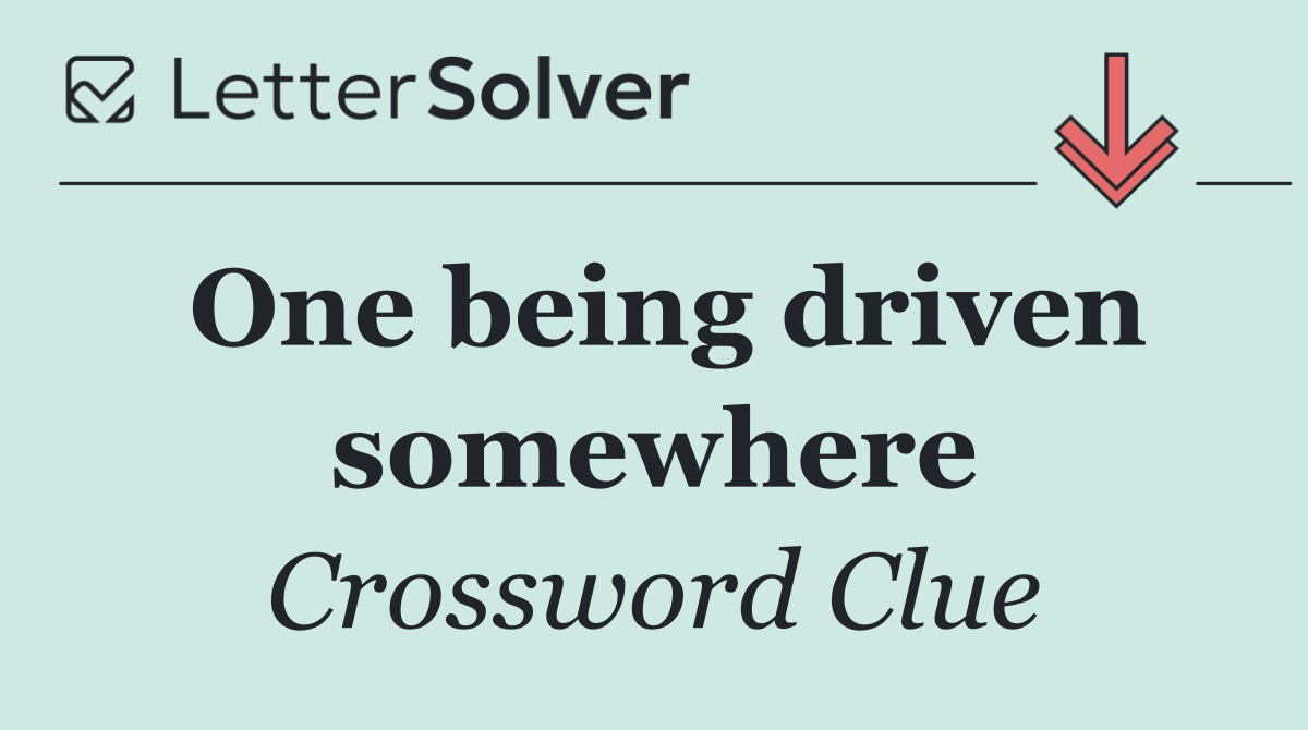 One being driven somewhere