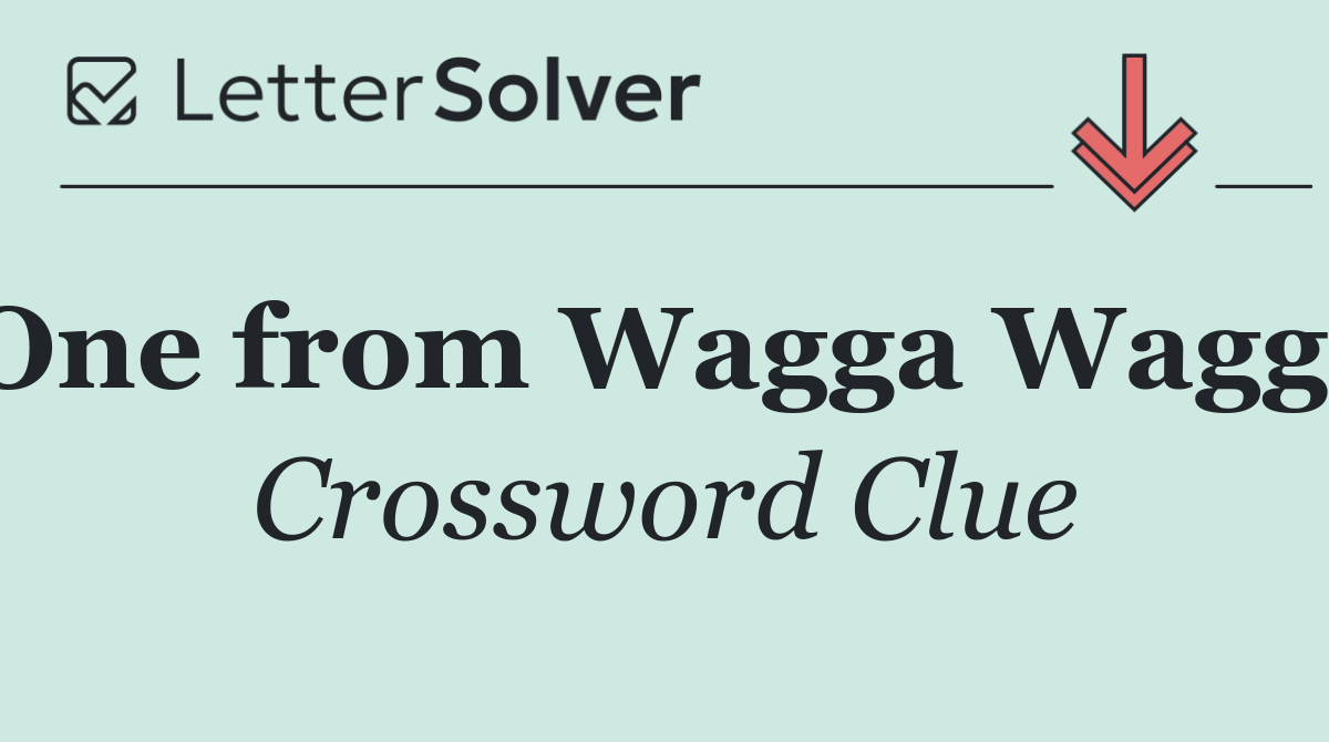 One from Wagga Wagga