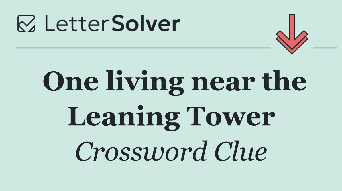 One living near the Leaning Tower