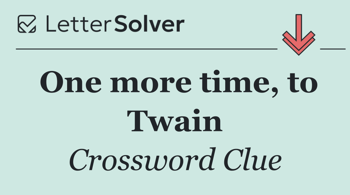 One more time, to Twain