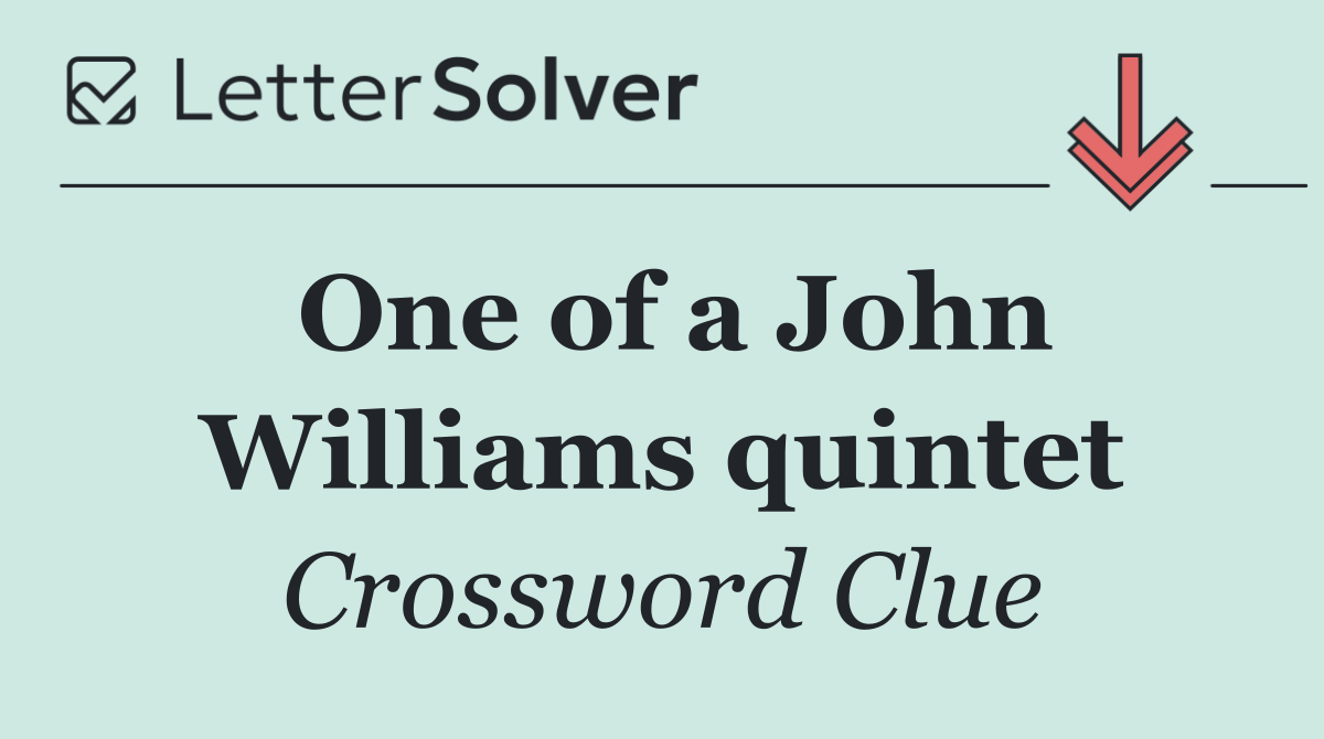 One of a John Williams quintet