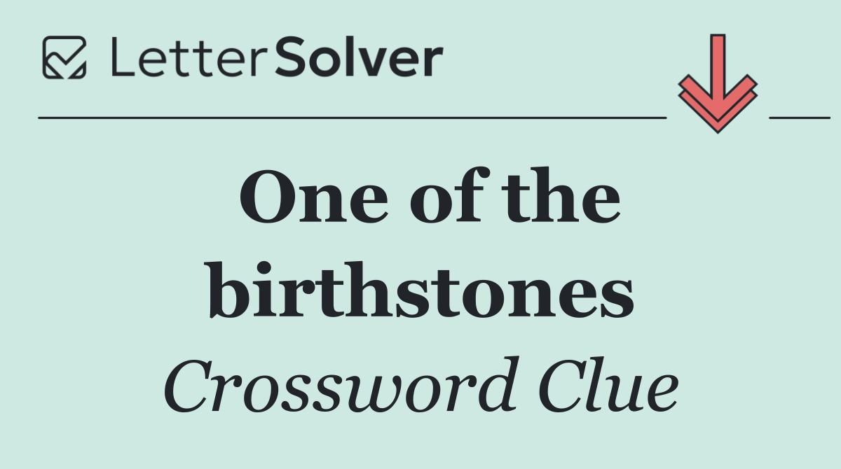 One of the birthstones