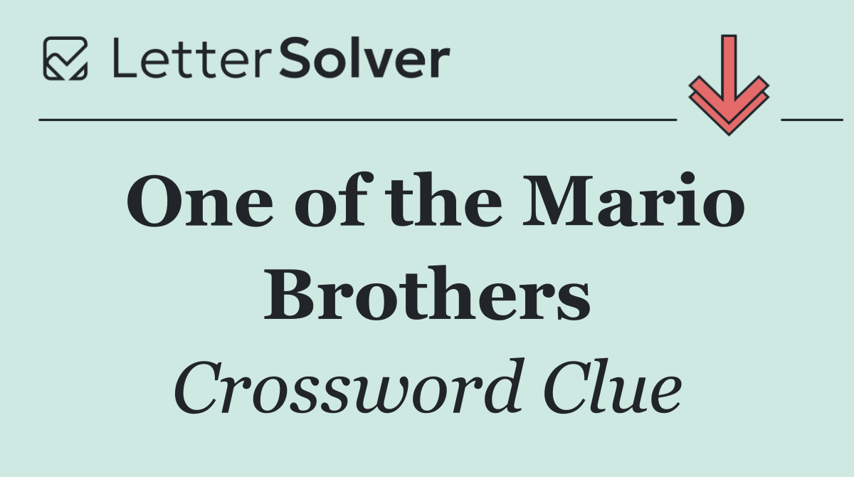One of the Mario Brothers
