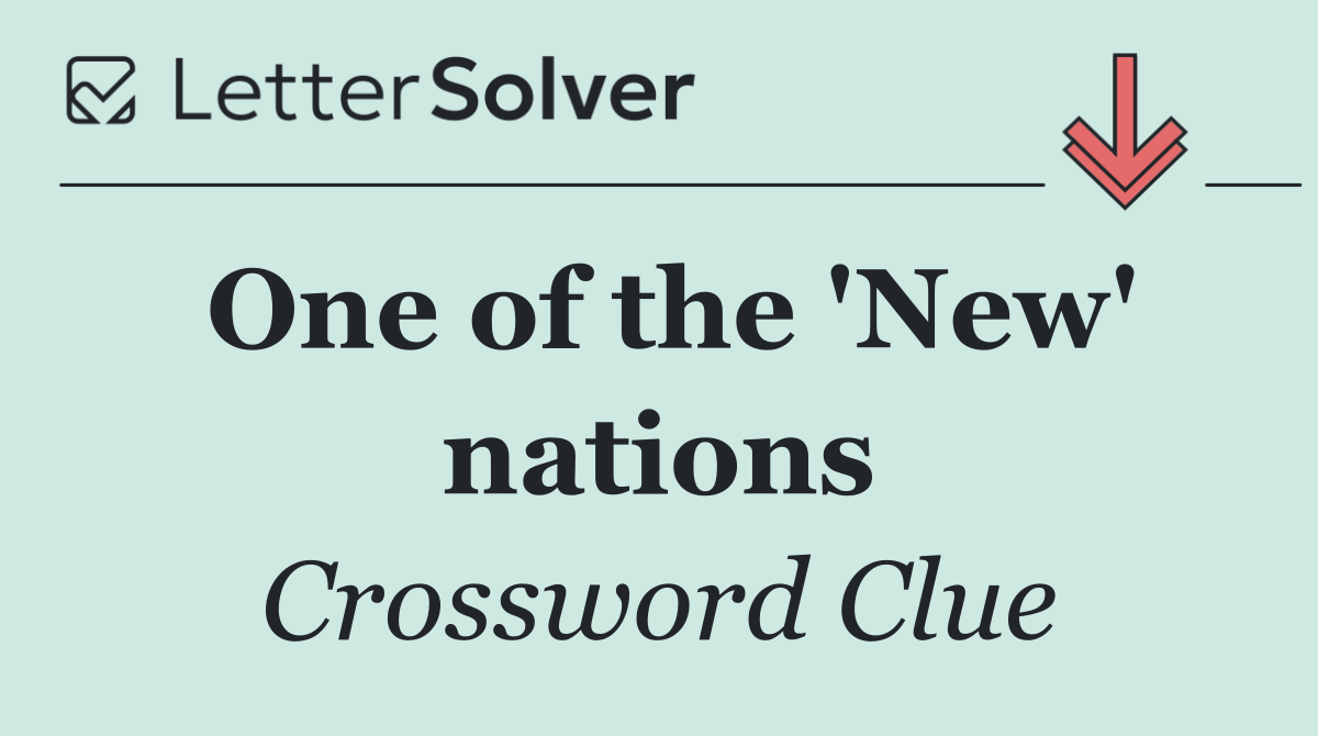 One of the 'New' nations