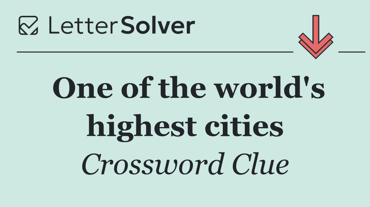 One of the world's highest cities