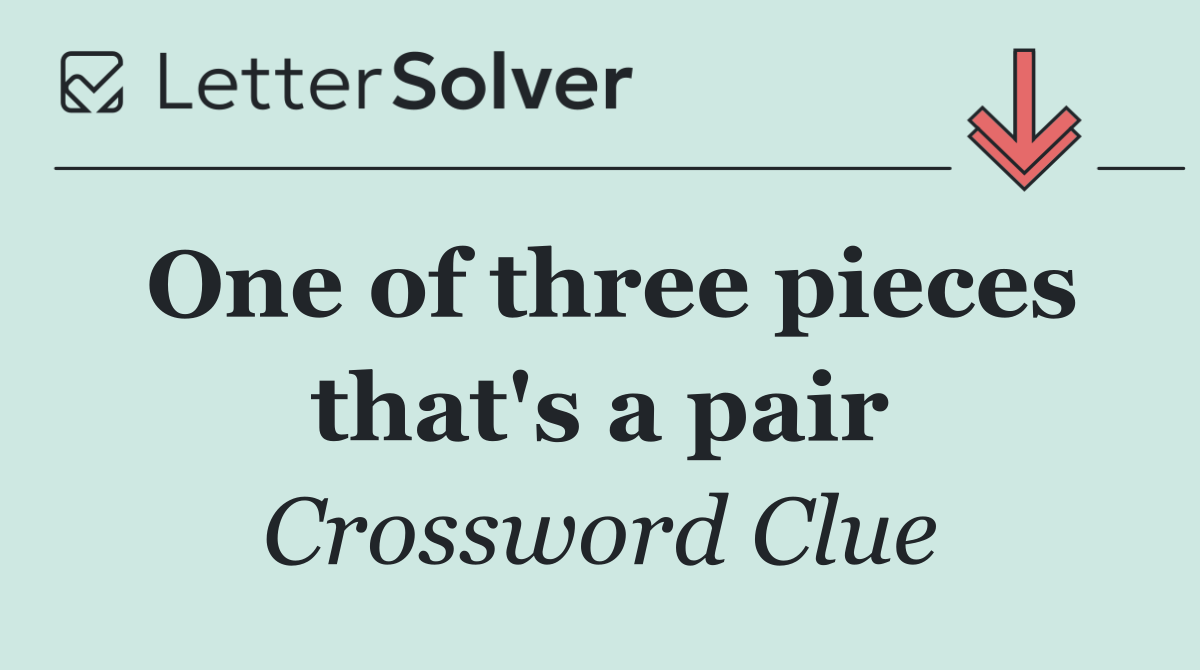 One of three pieces that's a pair