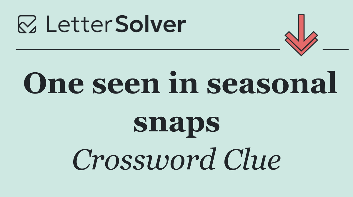 One seen in seasonal snaps