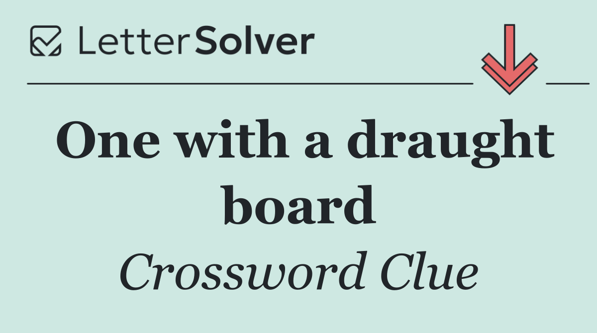 One with a draught board