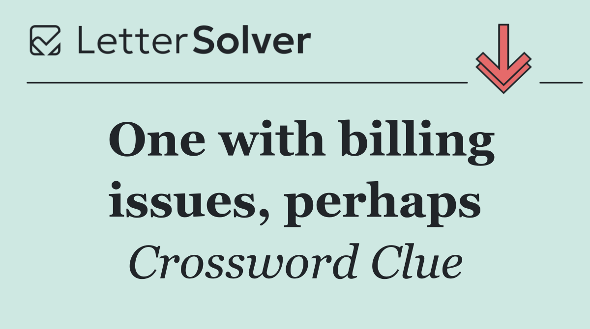 One with billing issues, perhaps