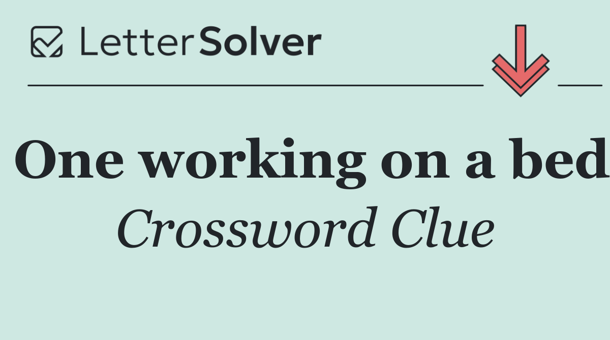 One working on a bed