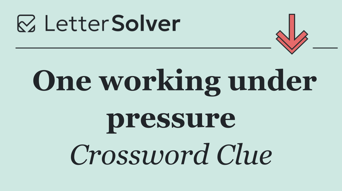 One working under pressure