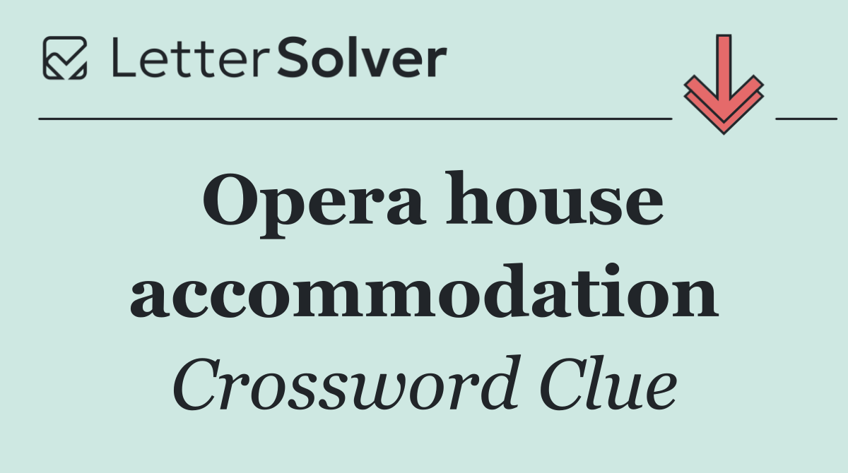 Opera house accommodation