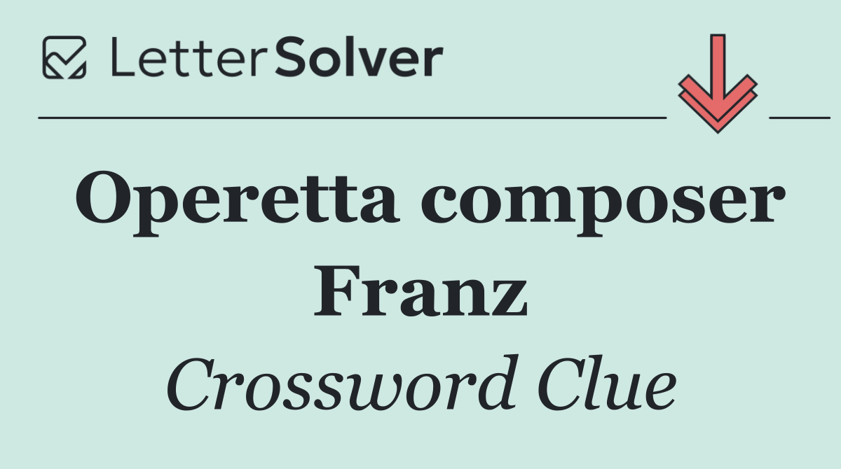 Operetta composer Franz