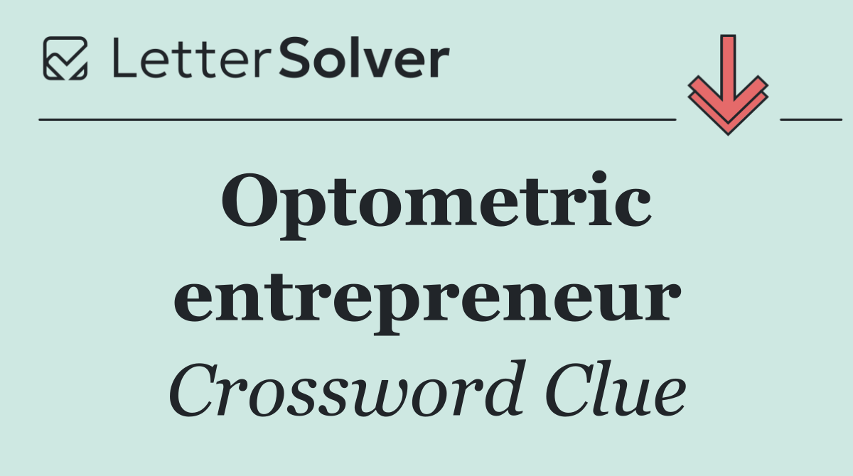 Optometric entrepreneur