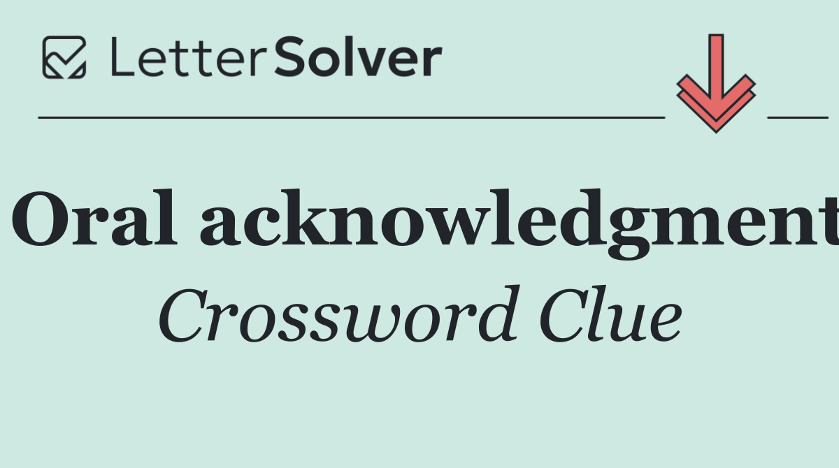 Oral acknowledgment