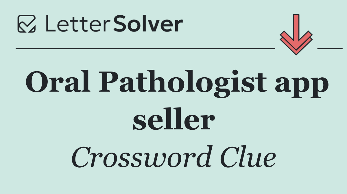 Oral Pathologist app seller