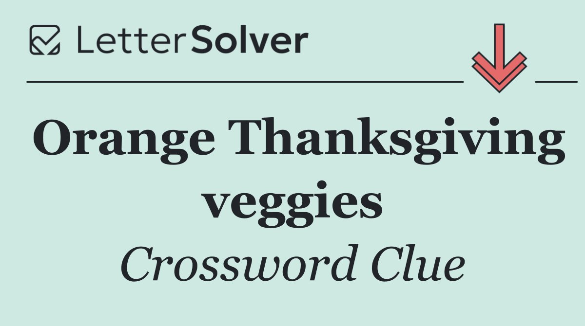 Orange Thanksgiving veggies
