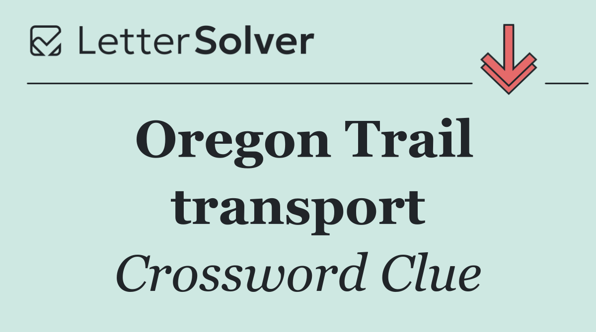 Oregon Trail transport