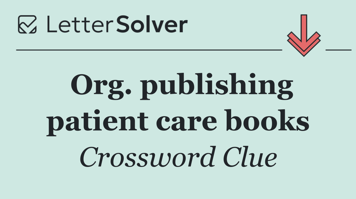 Org. publishing patient care books