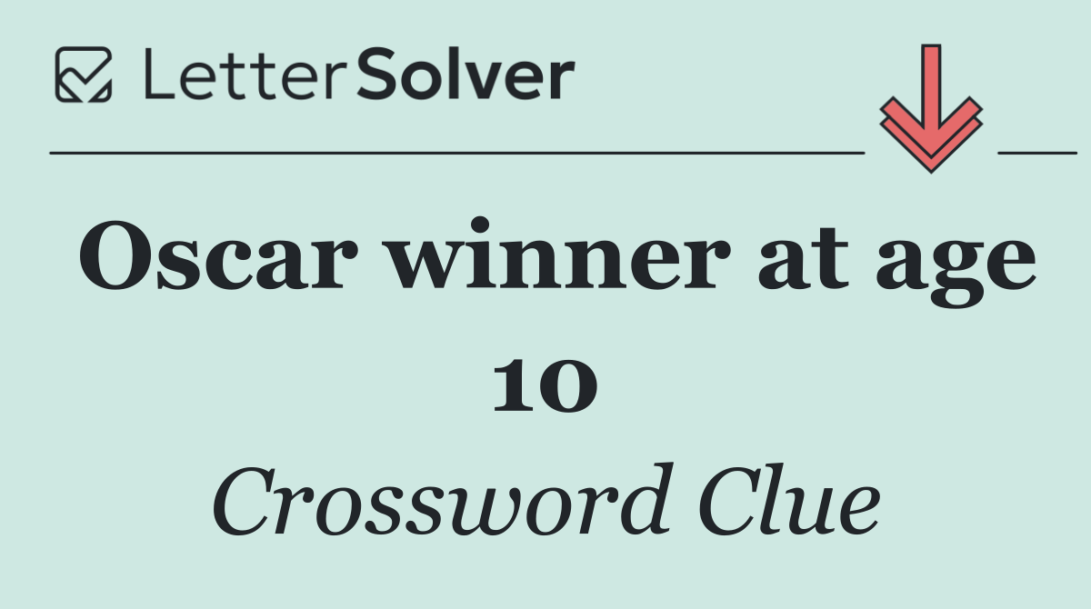 Oscar winner at age 10