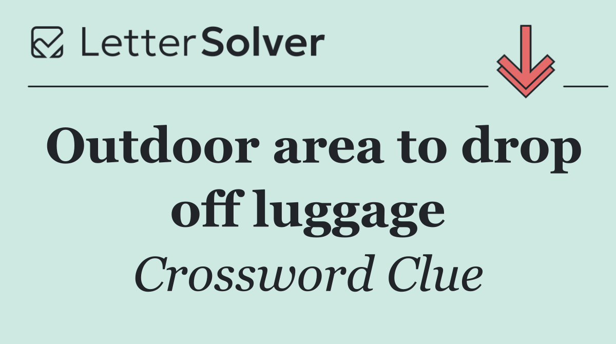 Outdoor area to drop off luggage