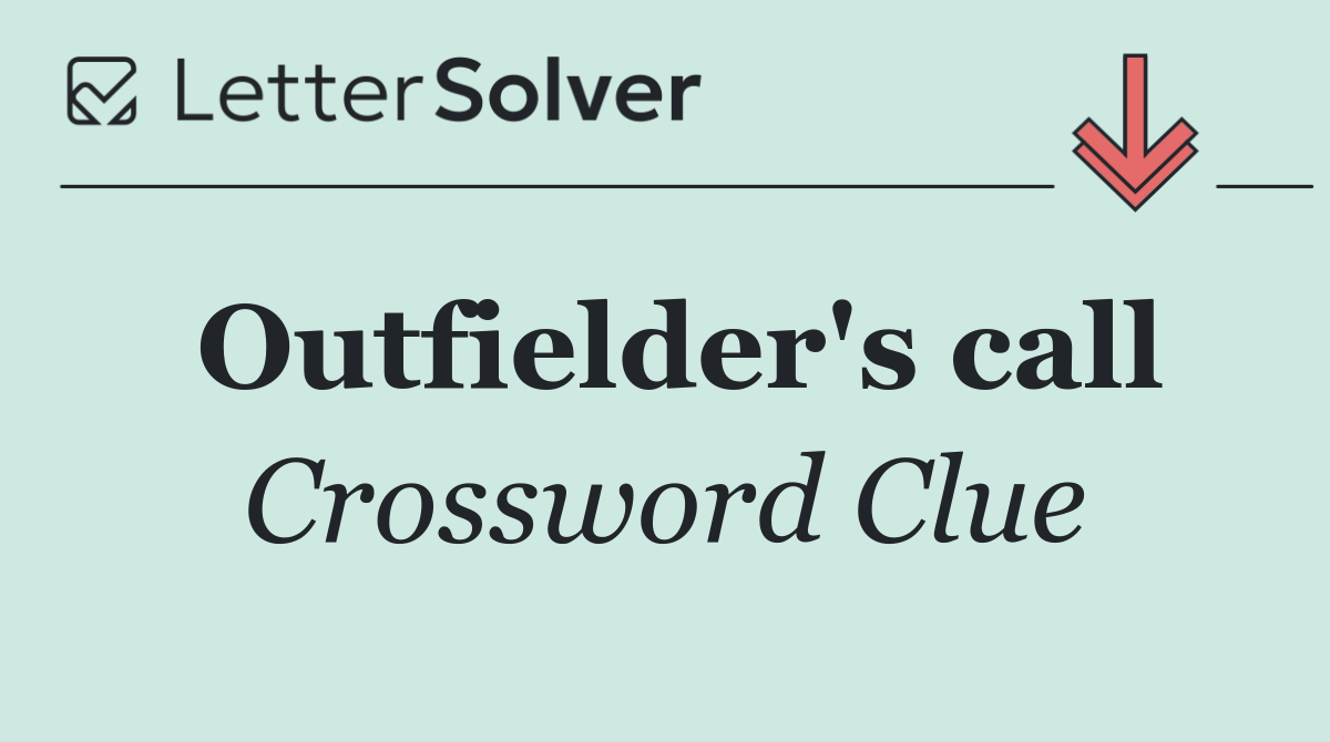 Outfielder's call