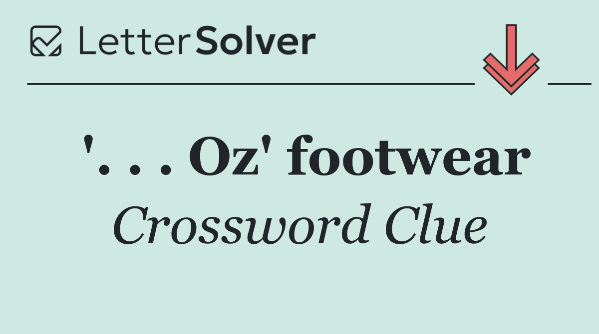 '. . . Oz' footwear