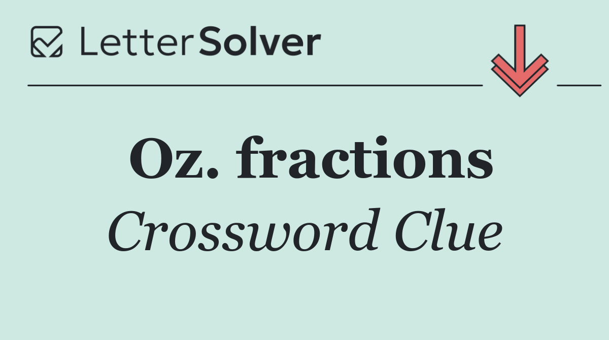 Oz. fractions