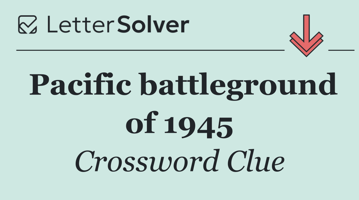 Pacific battleground of 1945