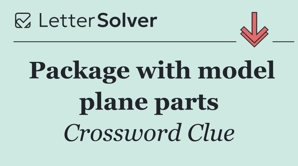 Package with model plane parts