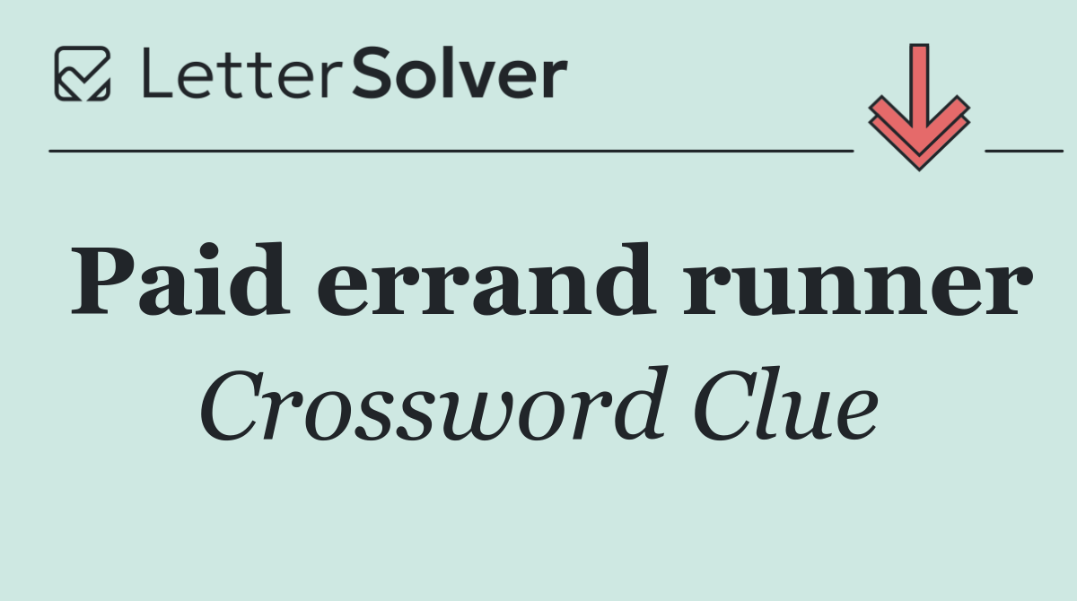 Paid errand runner