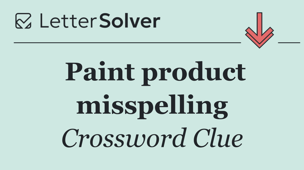 Paint product misspelling
