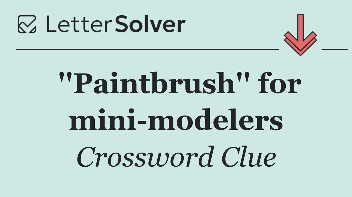 ''Paintbrush'' for mini modelers