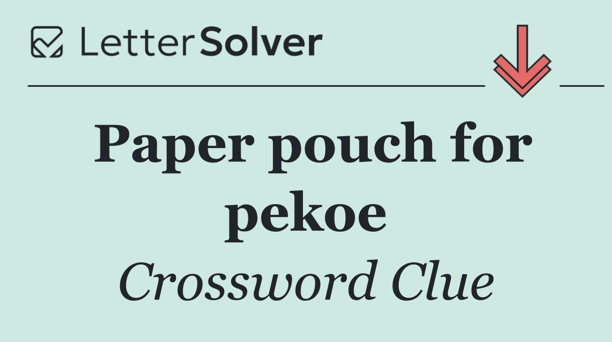 Paper pouch for pekoe