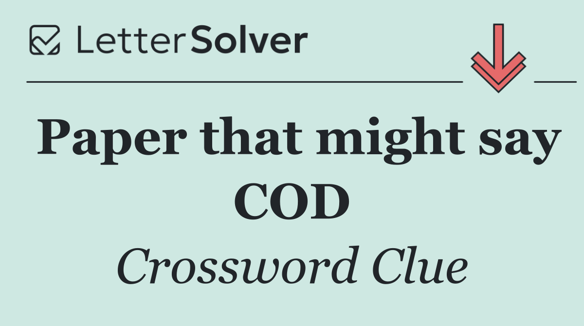Paper that might say COD