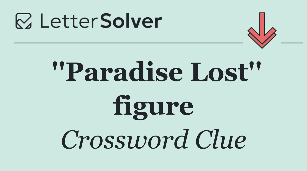 ''Paradise Lost'' figure
