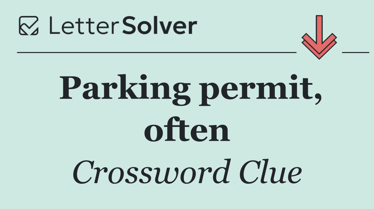 Parking permit, often