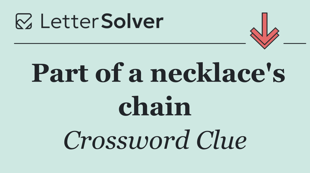 Part of a necklace's chain