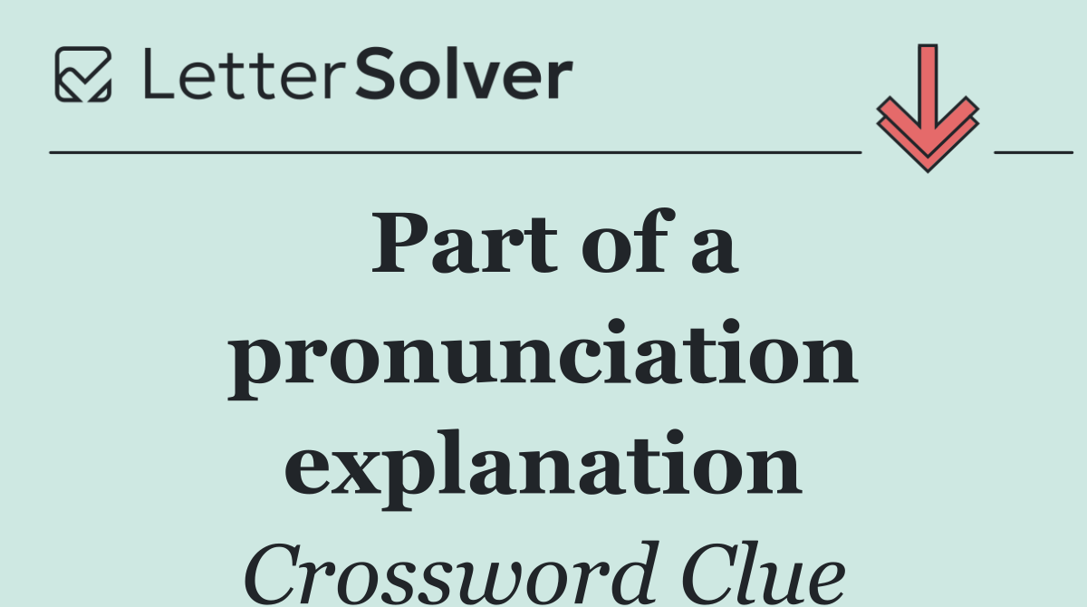 Part of a pronunciation explanation