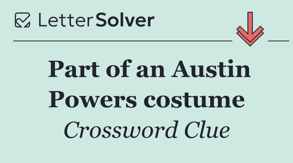 Part of an Austin Powers costume