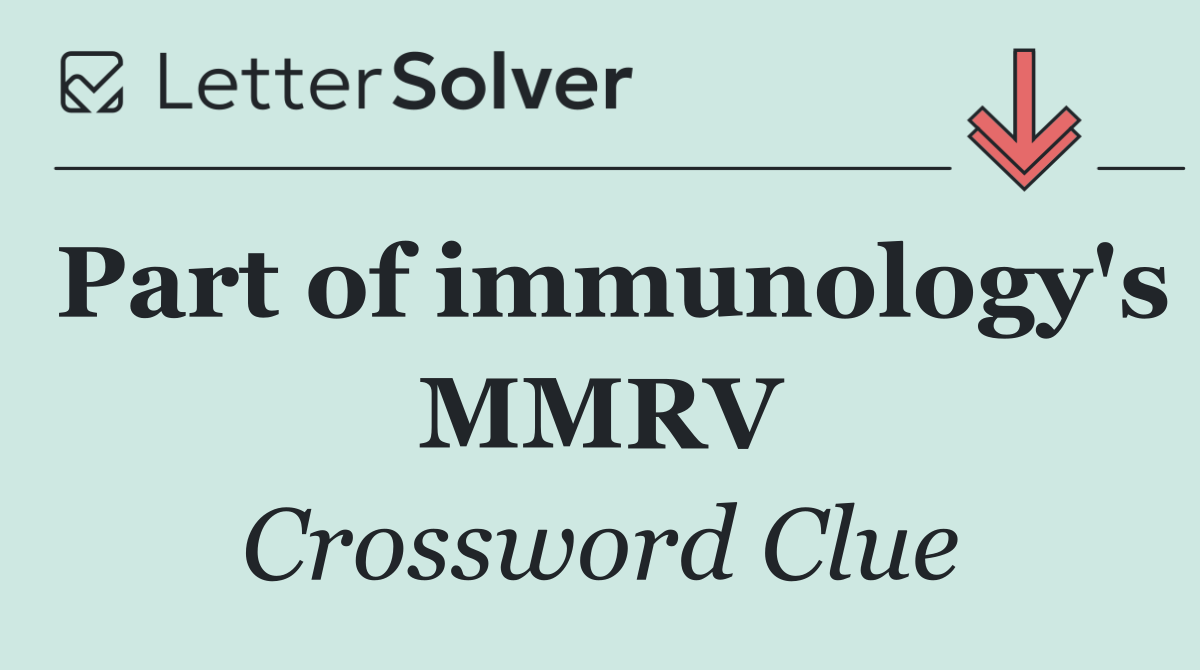 Part of immunology's MMRV