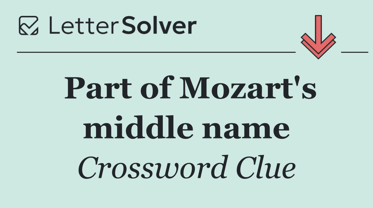 Part of Mozart's middle name