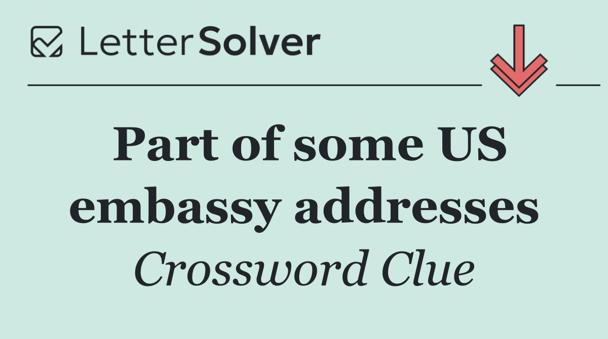 Part of some US embassy addresses